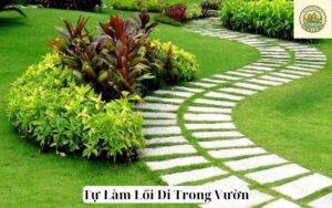 Tự Làm Lối Đi Trong Vườn